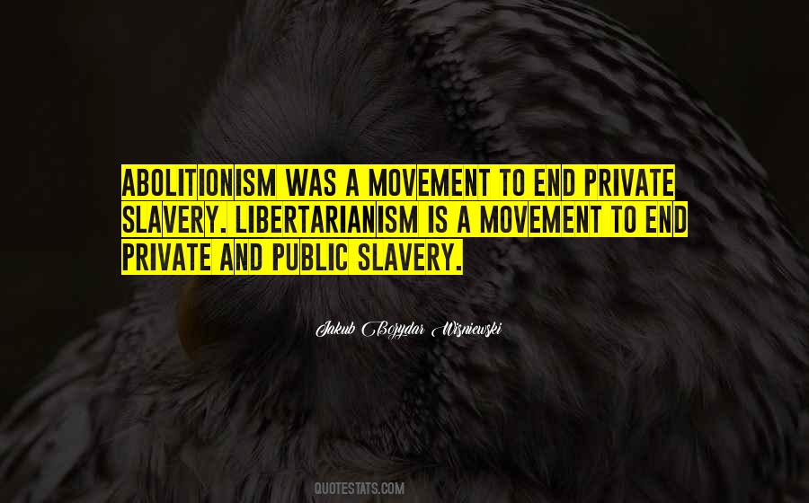 Abolitionism Quotes #393597