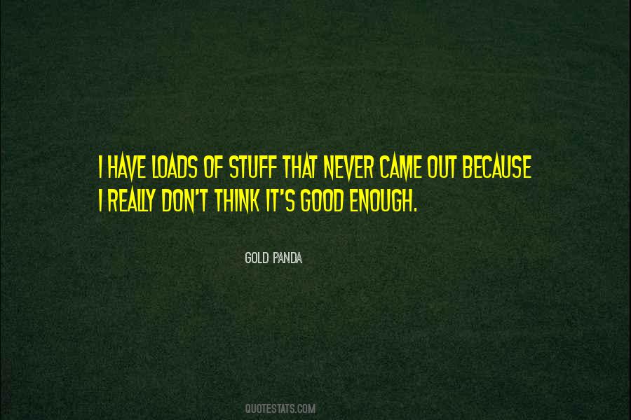 Quotes About Never Going To Be Good Enough #35080