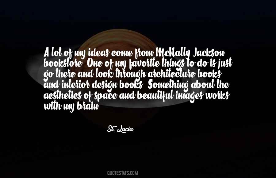Quotes About Space Architecture #1260891