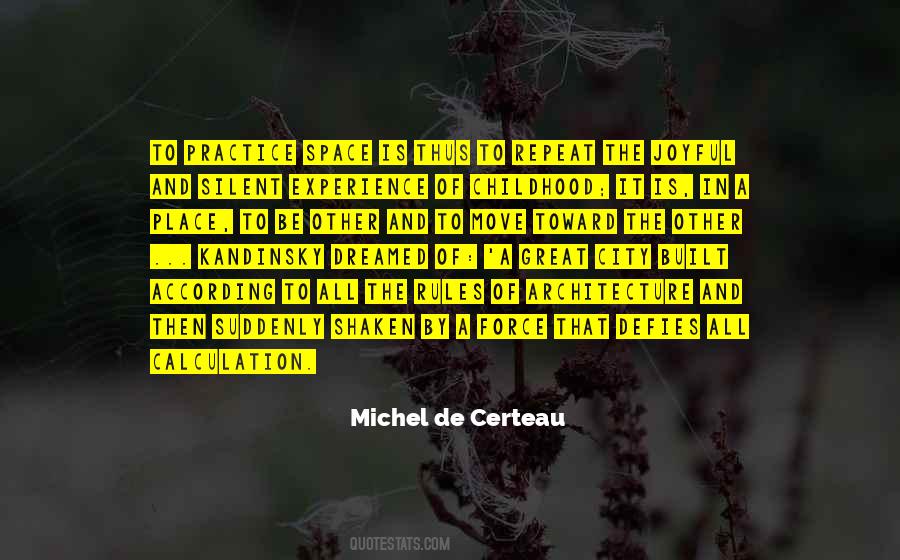 Quotes About Space Architecture #506822