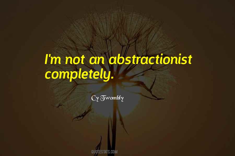 Abstractionist Quotes #1657469