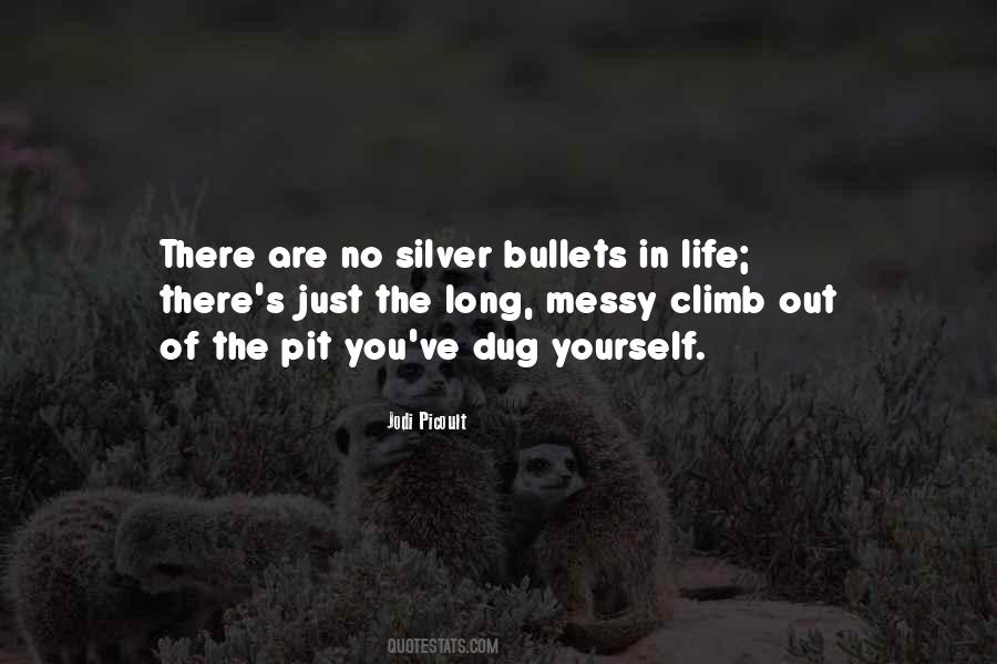 Quotes About Silver Bullets #1530371