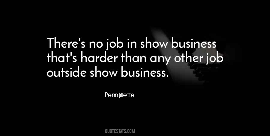 Quotes About Show Business #1010177