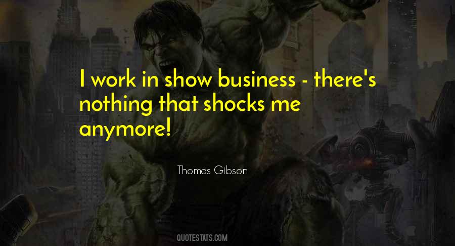 Quotes About Show Business #1059994