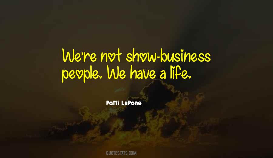 Quotes About Show Business #1198172