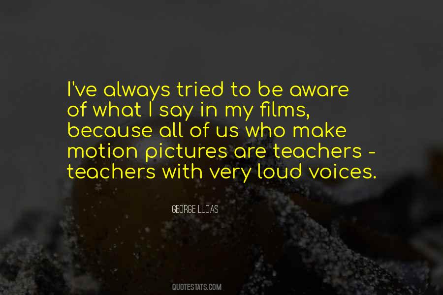 Quotes About Loud Voices #1221408
