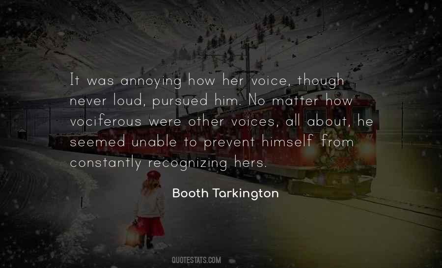 Quotes About Loud Voices #295127