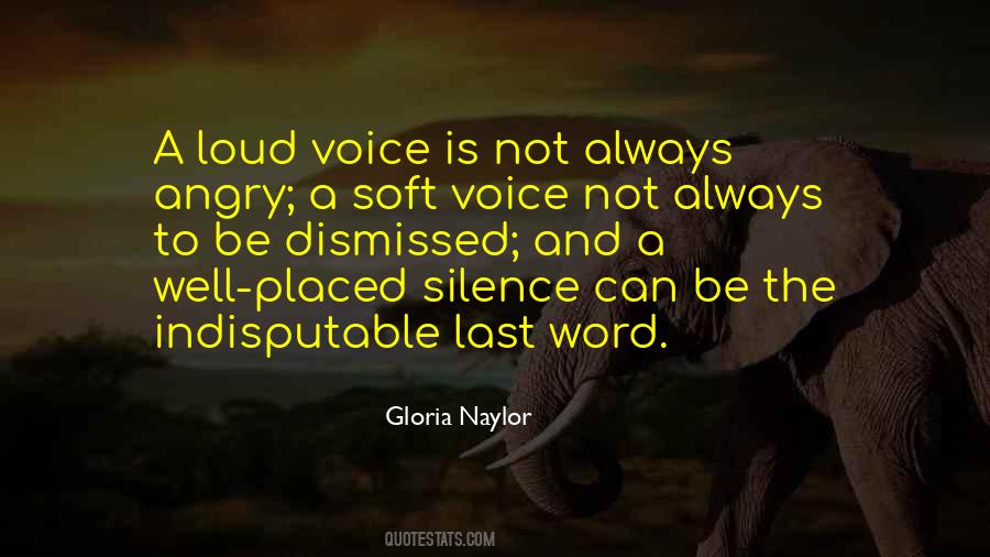 Quotes About Loud Voices #815154