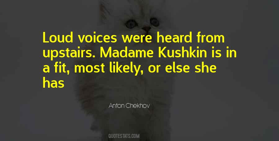 Quotes About Loud Voices #839272