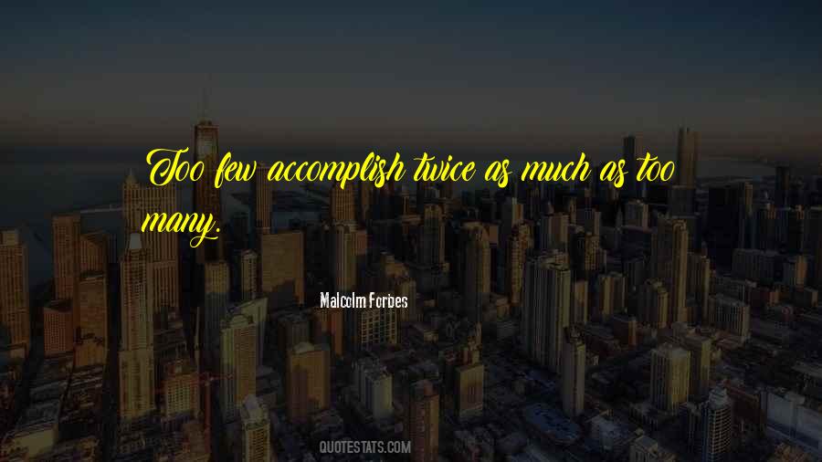Accomplish'd Quotes #4563