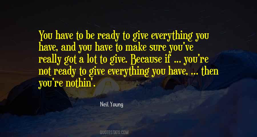 Quotes About Giving Everything You've Got #856137