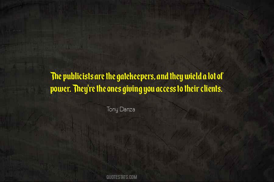 Quotes About Gatekeepers #1710235