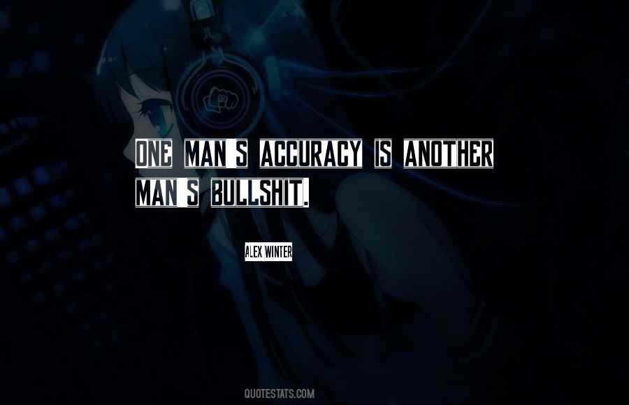 Accuracy's Quotes #1793076