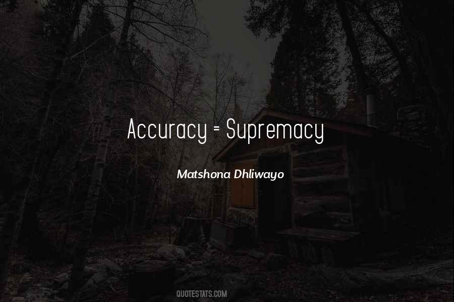 Accuracy's Quotes #71472