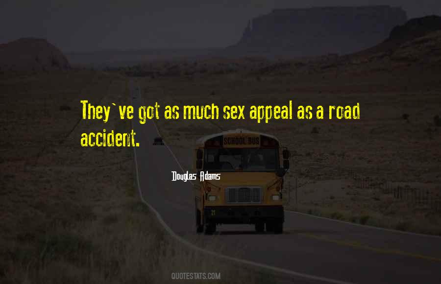 Quotes About Road Accident #410055