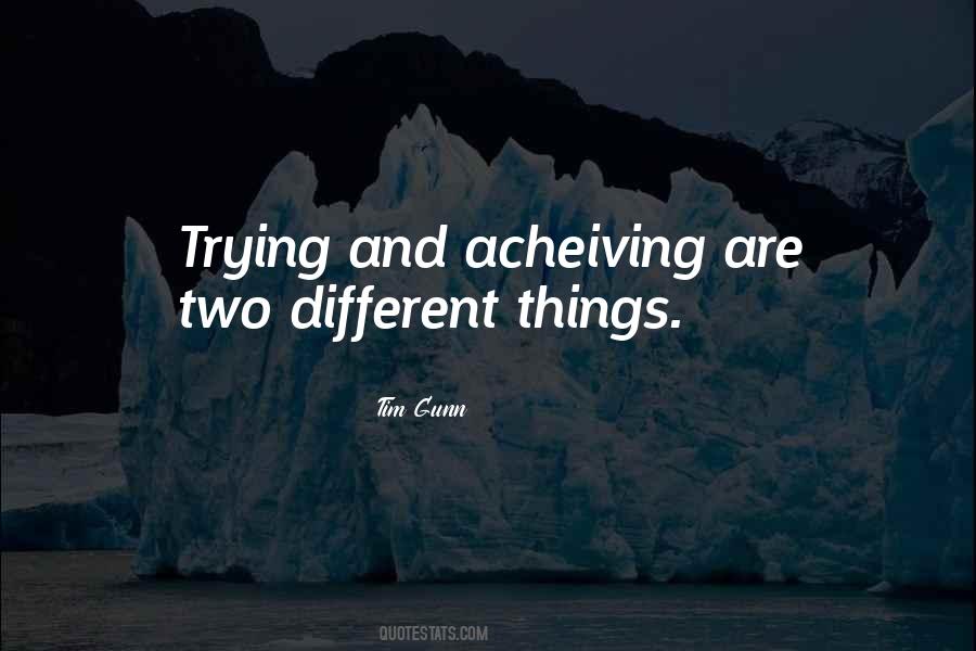 Acheiving Quotes #562238
