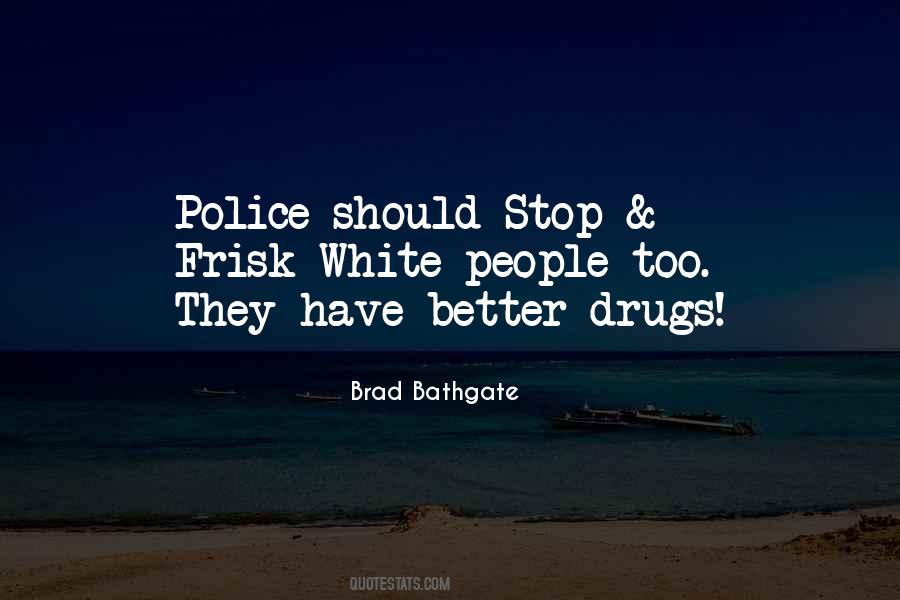 Quotes About Stop Drugs #90421