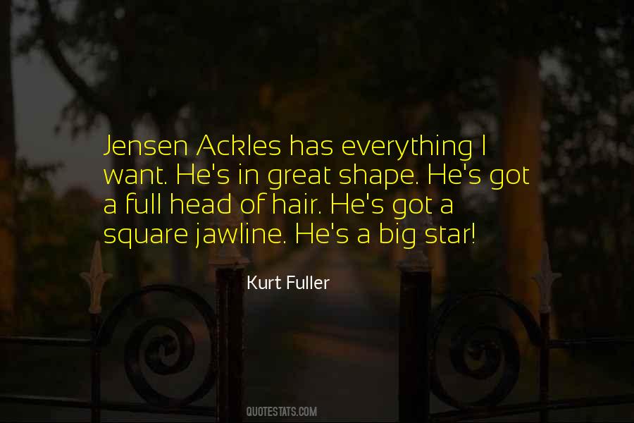 Ackles Quotes #1655136