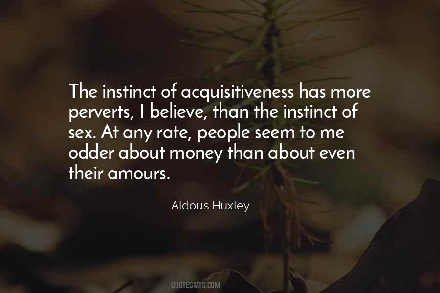 Acquisitiveness Quotes #933487