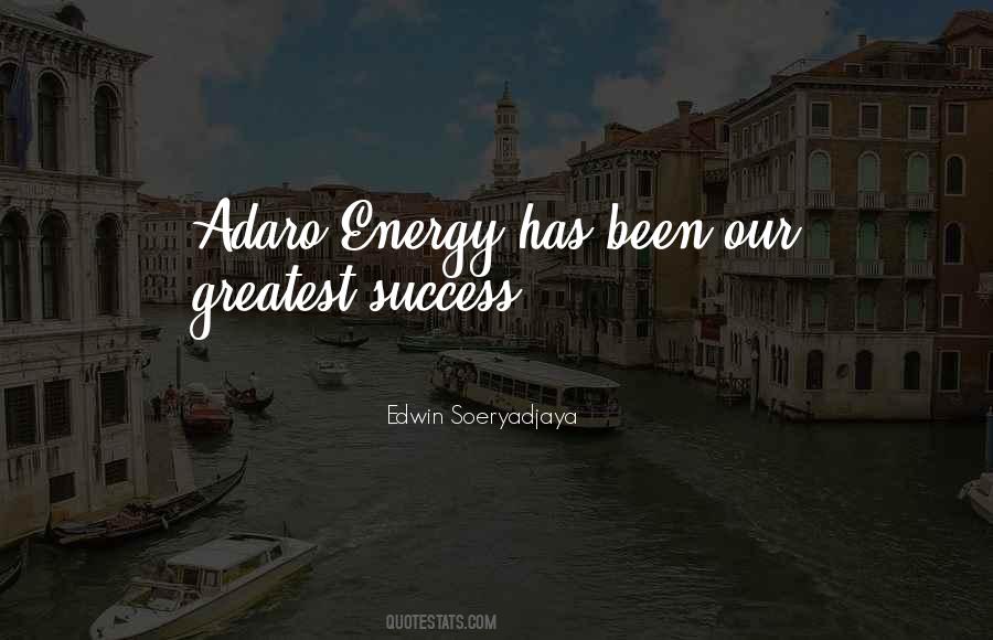 Adaro Quotes #1225834