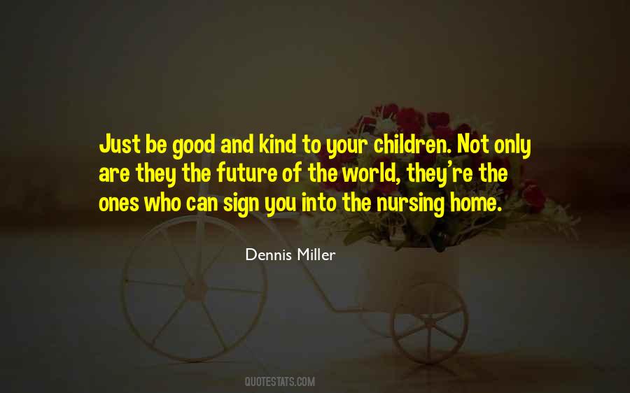 Quotes About Your Children's Future #1602671