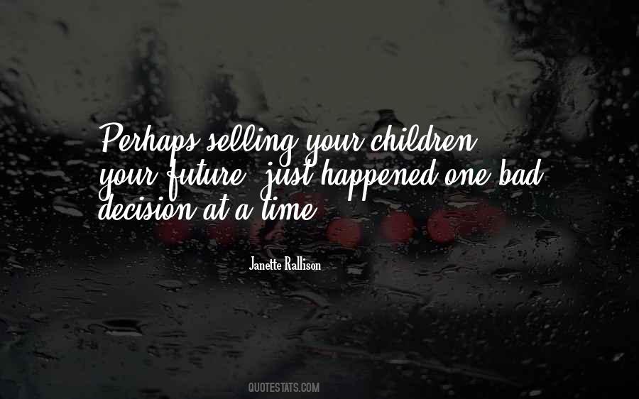 Quotes About Your Children's Future #633484