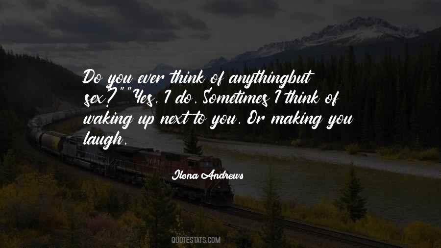 Quotes About Waking Up Next To You #204346
