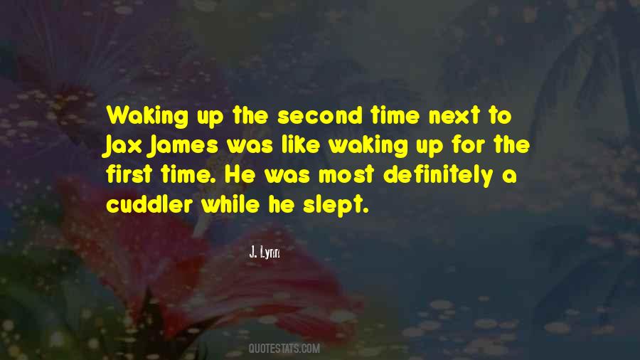 Quotes About Waking Up Next To You #586799