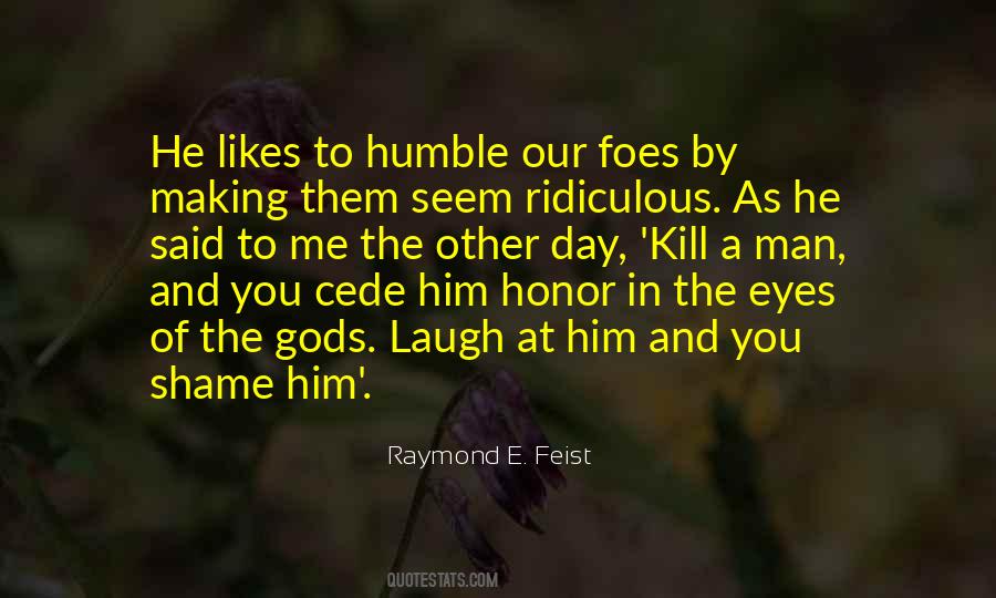 Quotes About A Man Of Honor #527144