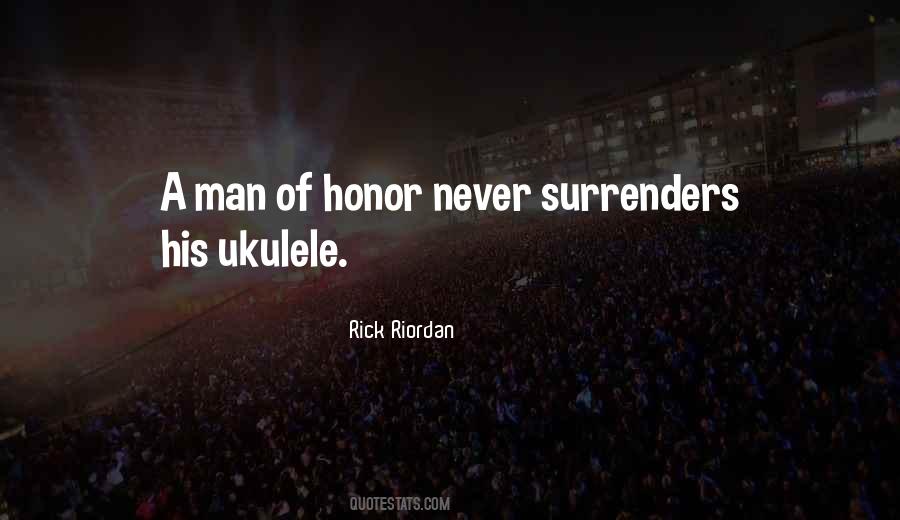 Quotes About A Man Of Honor #535737