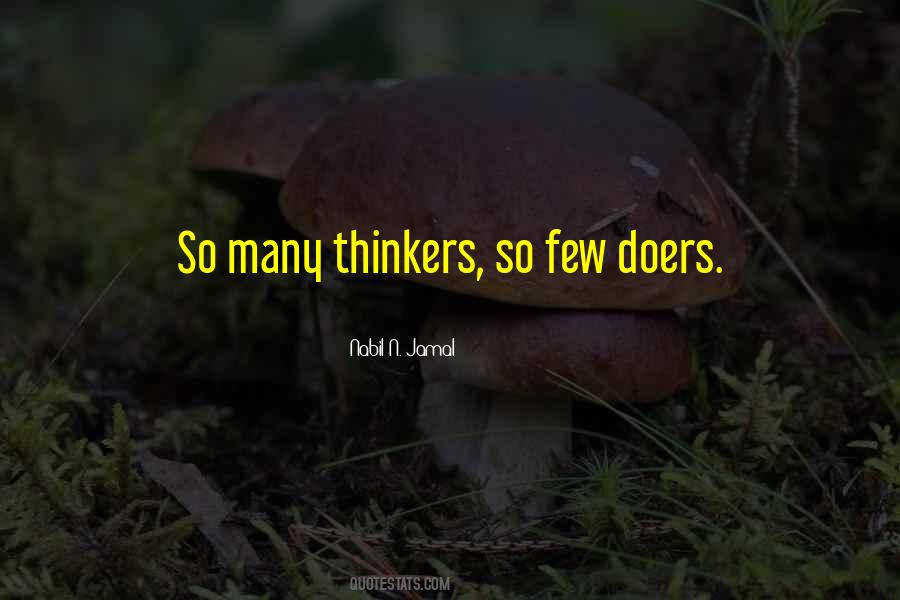 Quotes About Thinkers And Doers #1480033