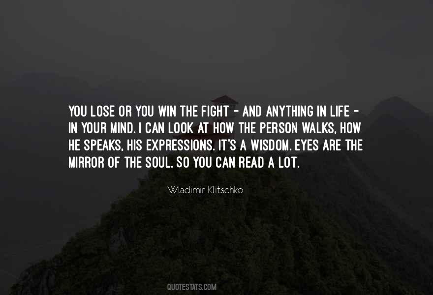 Quotes About The Fight Of Your Life #498271