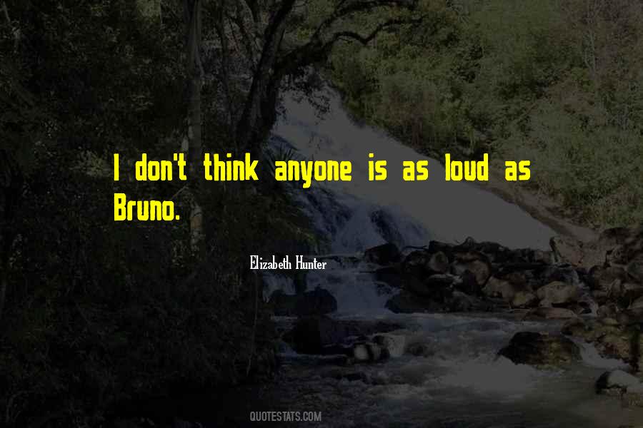 Quotes About Loud #12700