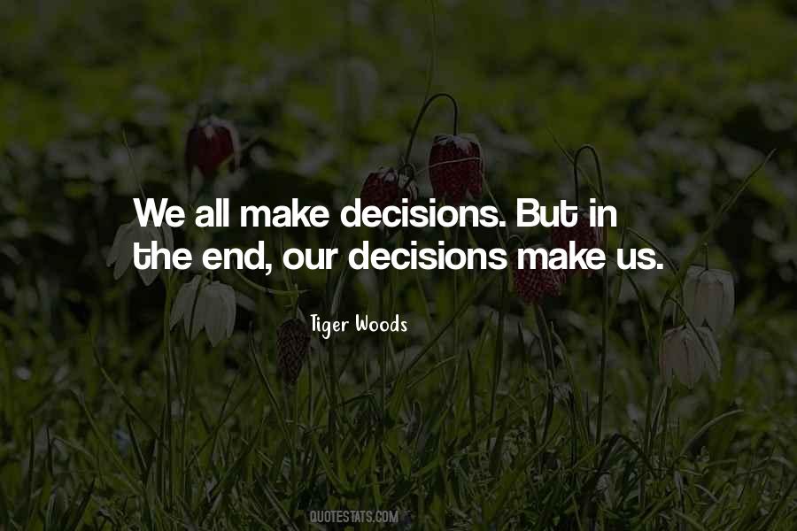 Quotes About Decisions #1808639