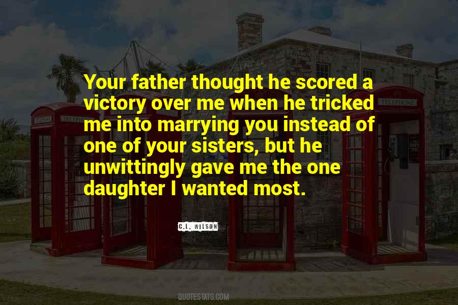 Quotes About A Father Daughter #1038054