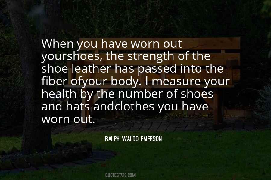 Quotes About Worn Out Shoes #1465568