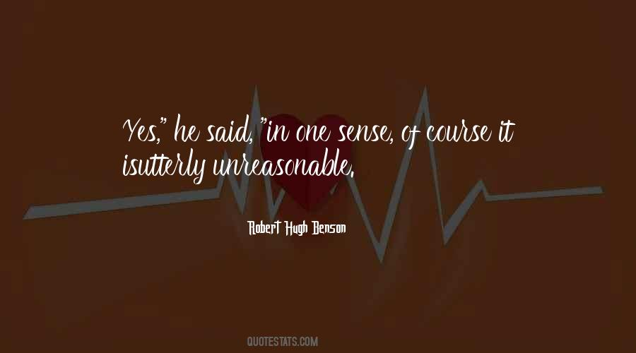 Quotes About Unreasonable #1398070
