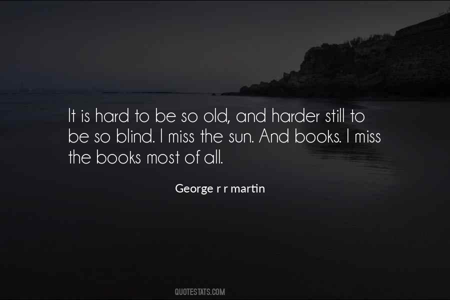 George R. R. Martin quote: Aemon's blind white eyes came open