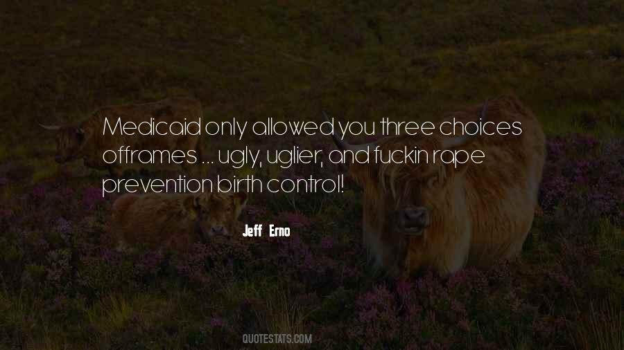 Quotes About Birth Control #128641