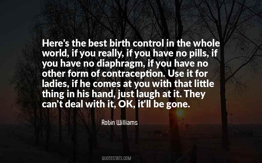 Quotes About Birth Control #525491