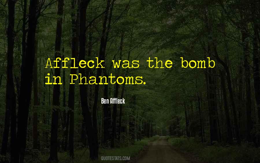 Affleck Quotes #590849