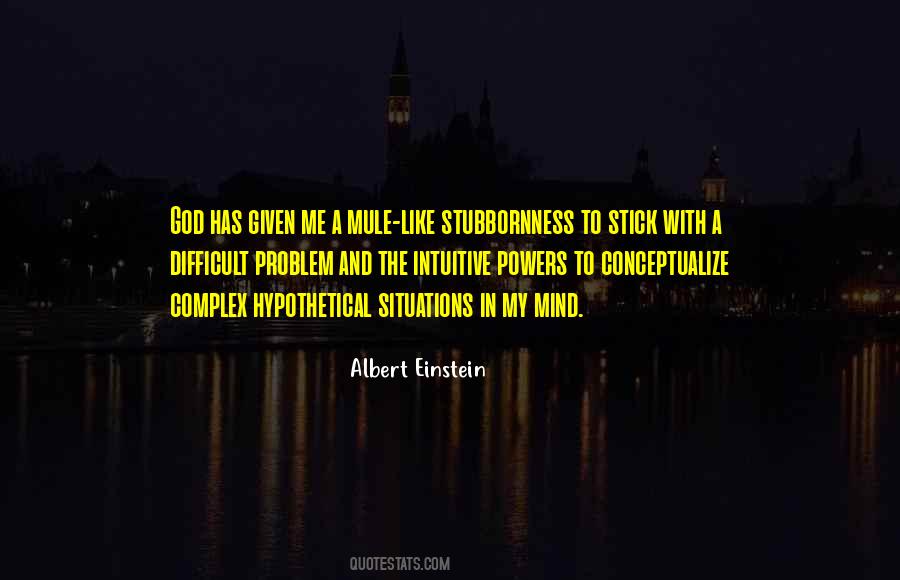Quotes About Complex Situations #1396224