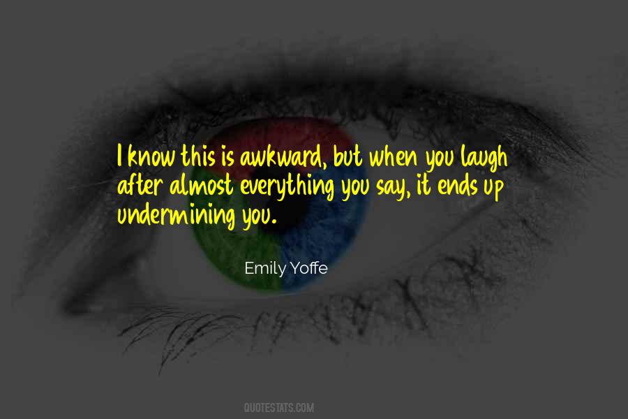 Quotes About Undermining #1022275