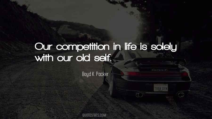 Quotes About Competition In Life #1273968