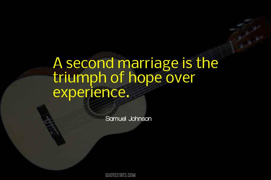 Quotes About A Second Marriage #1631887