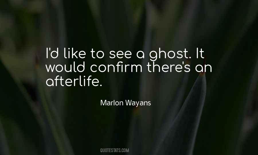 Afterlife's Quotes #1314917