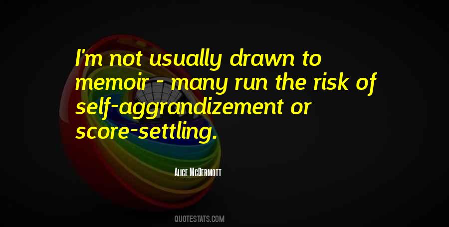 Aggrandizement Quotes #1455498