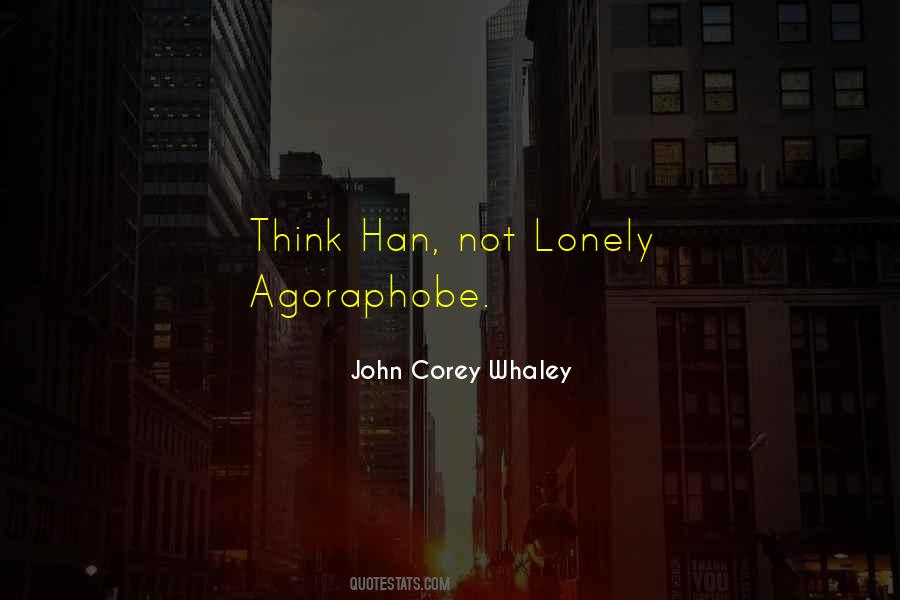 Agoraphobe Quotes #1169412