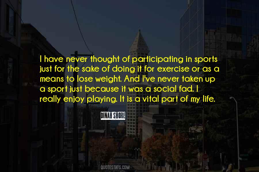 Quotes About Participating In Sports #1089598