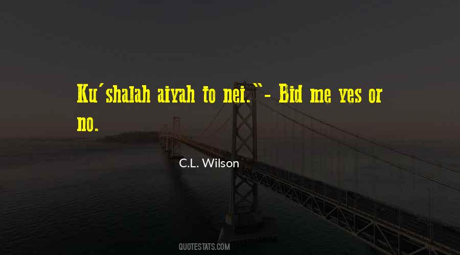 Aiyah Quotes #1540776